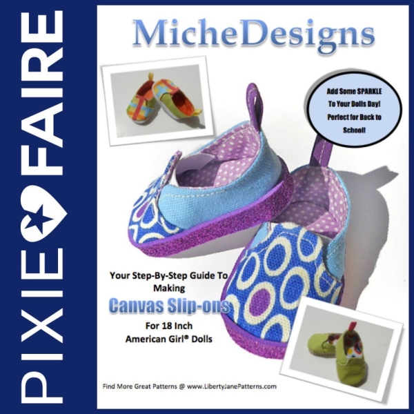 Canvas Slip-On 18 inch Doll Clothes Shoe Pattern Fits Popular 18" Dolls - Miche Designs - PDF - Pixie Faire